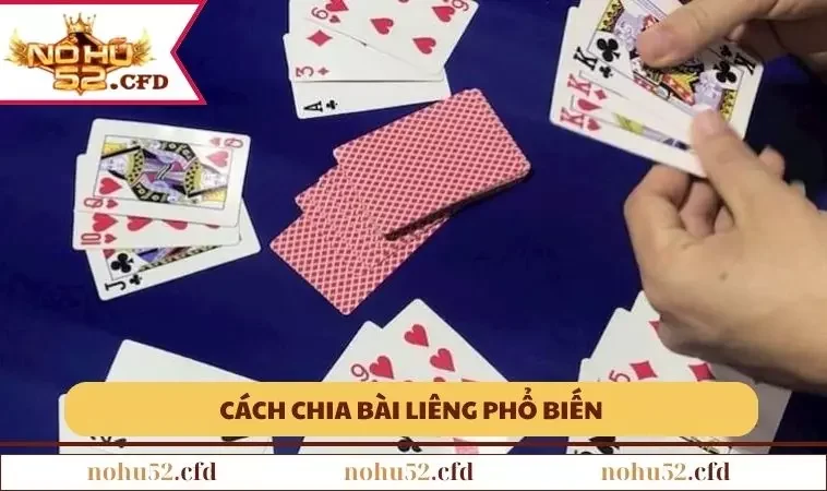 cach chia bai lieng Cách chia bài Liêng phổ biến