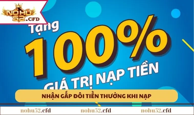 nhan them so tien lon khi ban nap lan dau Nhận thêm số tiền lớn khi bạn nạp lần đầu